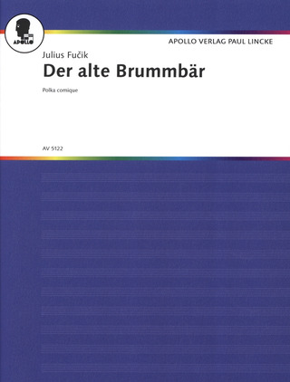 Julius Fučík - Der alte Brummbär