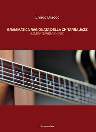 Grammatica Ragionata Della Chitarra Jazz