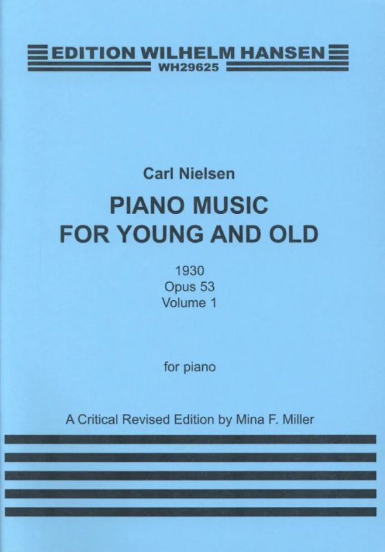 Carl Nielsen - Piano Music For Young And Old Op.53 Volume 1
