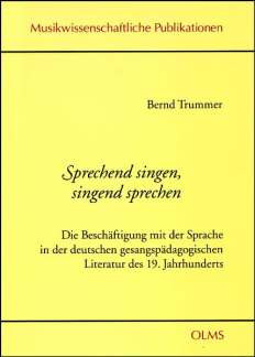 Bernd Trummer: Sprechend singen, singend sprechen