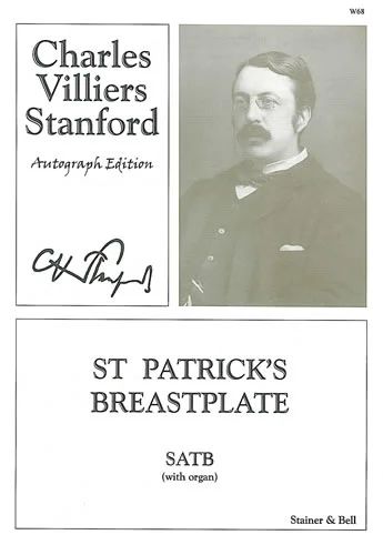 Charles Villiers Stanford - Saint Patrick's Breastplate