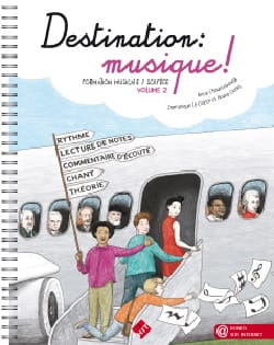 Anne Chaussebourg m fl.: Destination : musique ! 2
