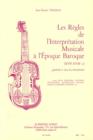 Jean-Claude Veilhan - Les règles de l'interprétation musicale à l'époque baroque