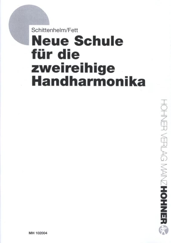Hermann Schittenhelm et al. - Neue Schule für die zweireihige Handharmonika