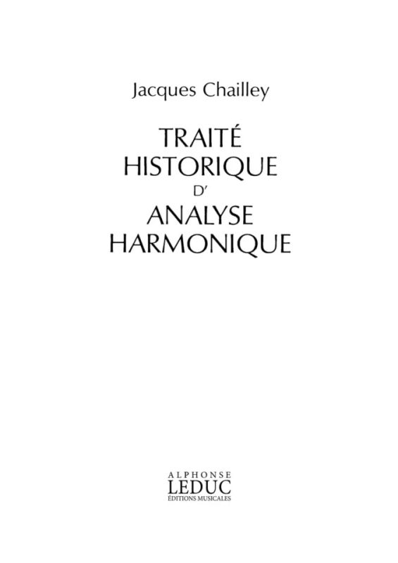 Jacques Chailley - Traité Historique d'Analyse Harmonique