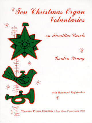 Gordon Young - Ten Christmas Organ Voluntaries on Familiar Carols