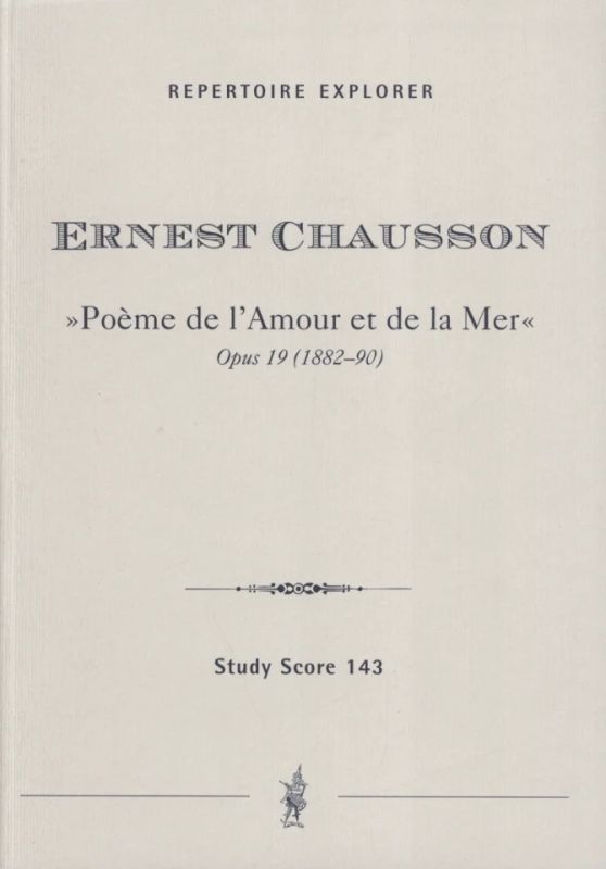 Ernest Chausson - Poème de l'Amour et de la Mer op. 19