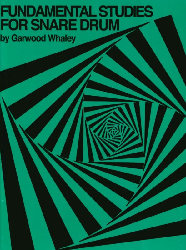 Garwood Whaley - Fundamental Studies for Snare Drum