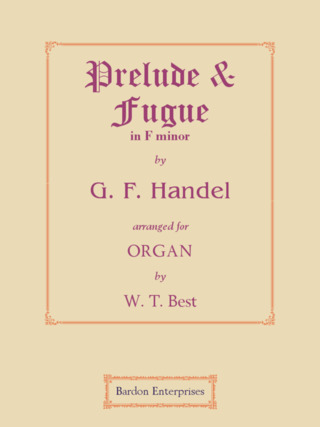 Georg Friedrich Händel - Prelude & Fugue in F minor