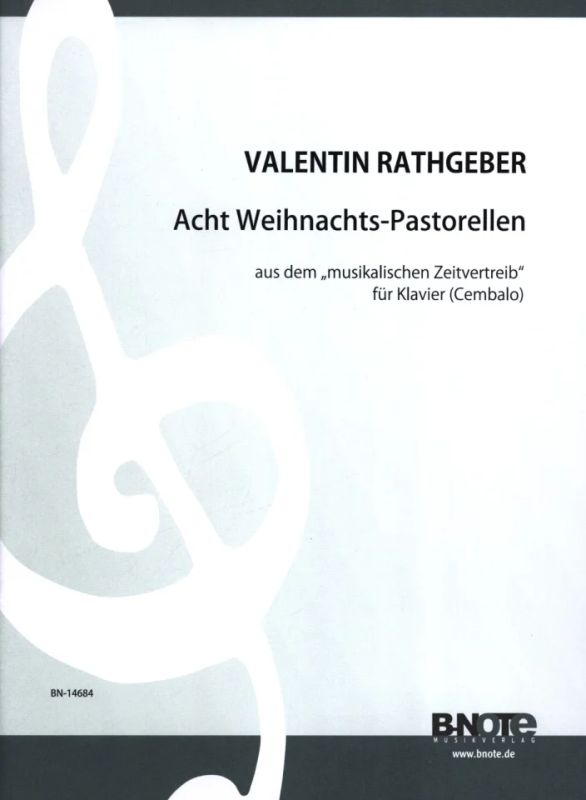 Johann Valentin Rathgeber - Eight christmas pastorellas