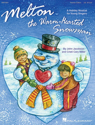 John Jacobson: Melton: The Warm-Hearted Snowman