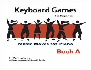 M. Lowe - Music Moves for Piano: Keyboard Games, Book A
