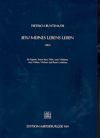 Dieterich Buxtehude - Jesu, meines Lebens Leben BuxWV 62
