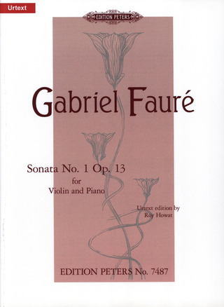 Gabriel Fauré - Sonate für Violine und Klavier Nr. 1 A-Dur op. 13