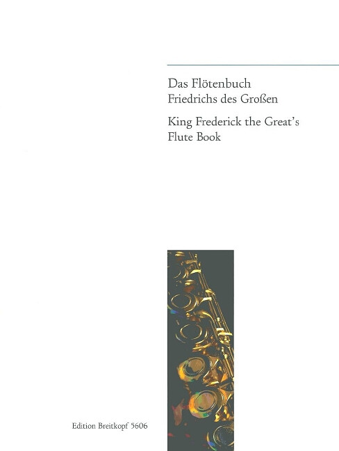 Friedrich der Große - Das Flötenbuch Friedrich des Großen