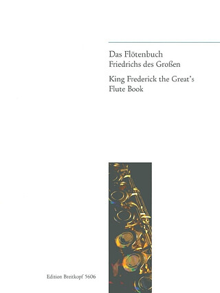 Friedrich der Große: Das Flötenbuch Friedrich des Großen