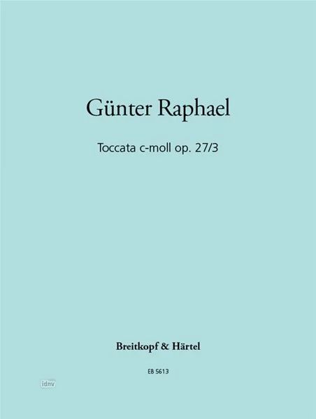 Günter Raphael - Toccata c-moll op. 27/3