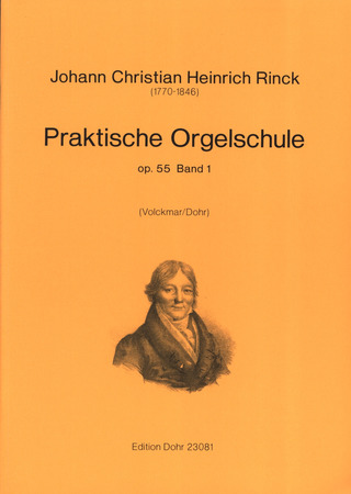 Johann Christian Heinrich Rinck: Praktische Orgelschule op. 55 Band 1-6