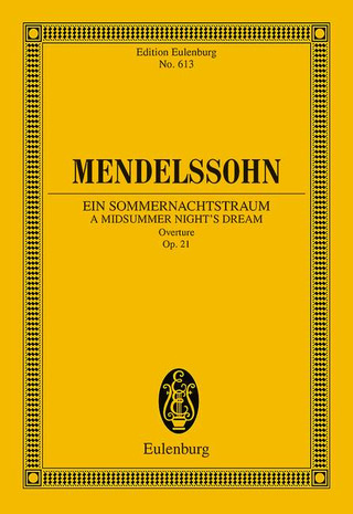 Felix Mendelssohn Bartholdy - Ein Sommernachtstraum