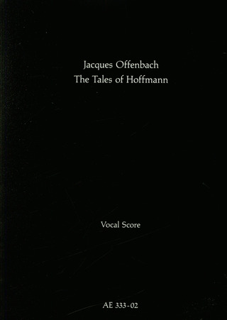 Jacques Offenbach: Hoffmanns Erzählungen - Les Contes d'Hoffmann - The Tales of Hoffmann