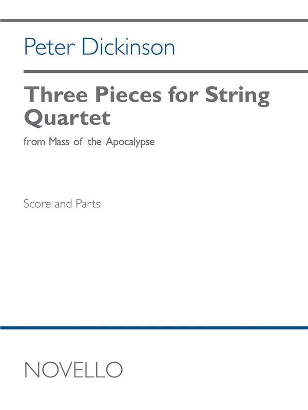 Peter Dickinson - Three Pieces for String Quartet
