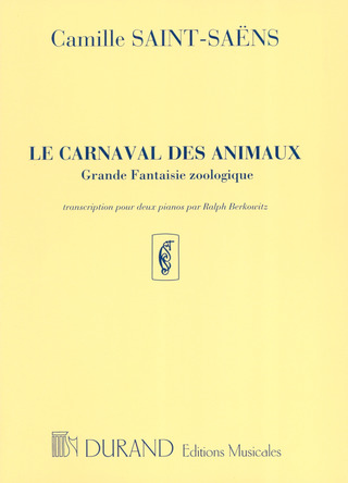 Camille Saint-Saëns - Le Carnaval des Animaux (Karneval der Tiere)