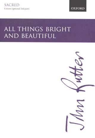 John Rutter: All Things bright and beautiful