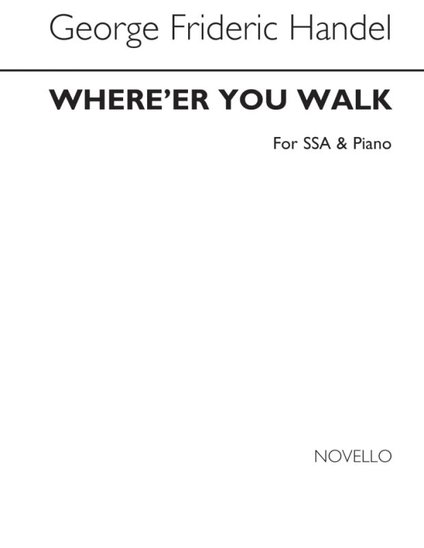 Georg Friedrich Händel - Where'er You Walk