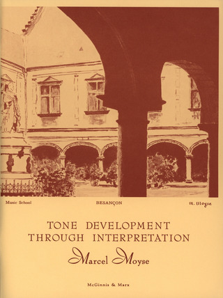 Marcel Moyse: Tone Development through Interpretation