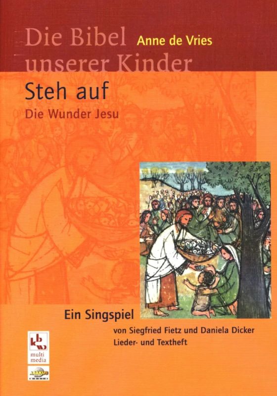 Siegfried Fietz et al. - Steh Auf – Die Wunder Jesu