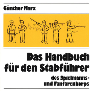 Günther Marx - Das Handbuch für den Stabführer