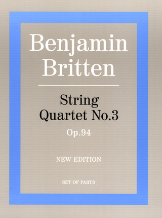 Benjamin Britten: Quartett 3 Op 94