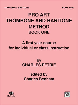 Petrie Charles - Pro Art Trombone + Baritone Method 1