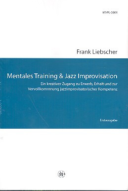 Frank Liebscher: Mentales Training und Jazzimprovisation
