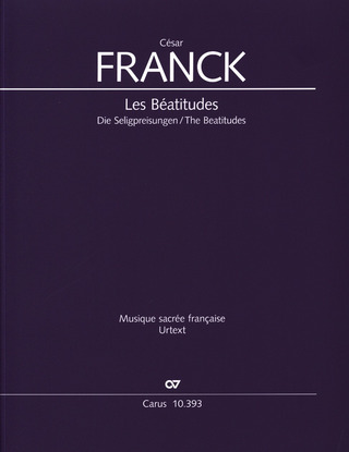 César Franck - Les Béatitudes (Die Seligpreisungen)