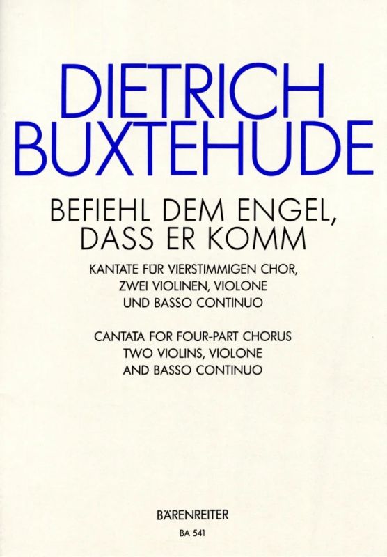 Dieterich Buxtehude - Befiehl dem Engel, dass er komm BuxWV 10