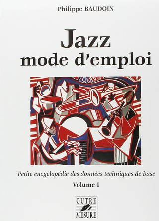 Philippe Baudoin - Jazz mode d'emploi 1