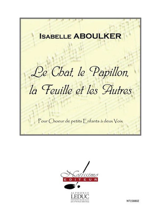Isabelle Aboulker - Le Chat, le Papillon, la Feuille et les Autres
