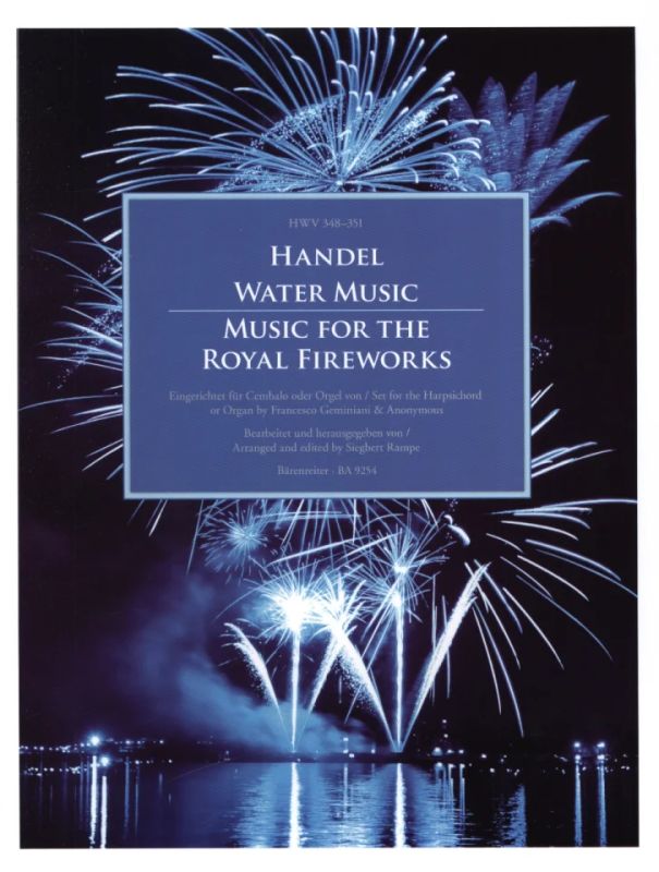 George Frideric Handel - Water Music & Music for the Royal Fireworks