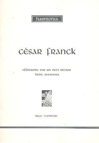 César Franck - Offertoire sur un Noël breton
