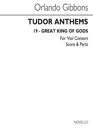 Orlando Gibbons - Great King Of Gods - Viol Consort (Tudor Anthems)