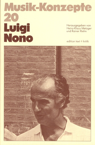 Musik-Konzepte 20 – Luigi Nono