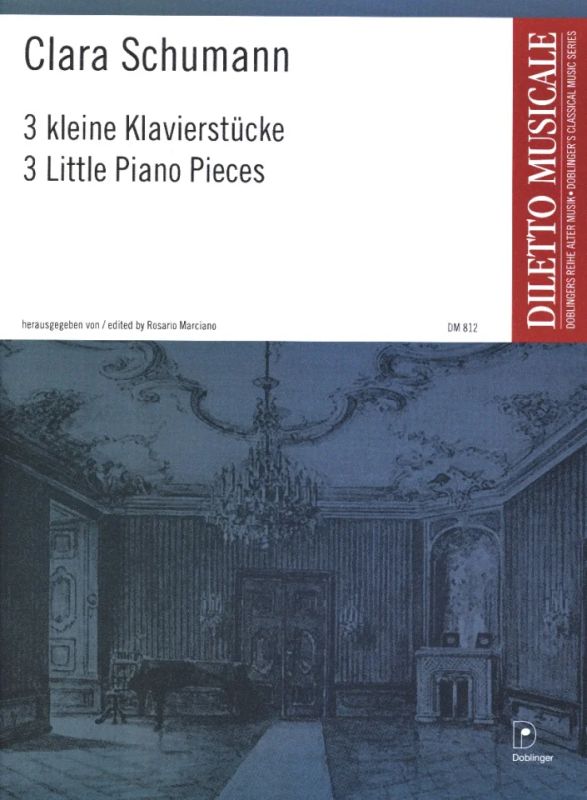 Clara Schumann - 3 kleine Klavierstücke (1838)