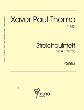 Xaver Paul Thoma - Streichquintett op. 116 (xpt) (1998)