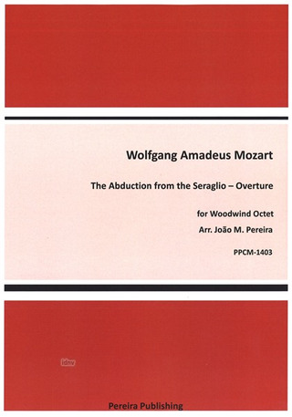 Wolfgang Amadeus Mozart: Ouvertüre zu "Die Entführung aus dem Serail"