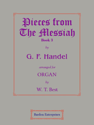 Georg Friedrich Händel - Pieces from the Oratorio “The Messiah” 3