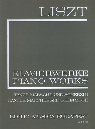 Franz Liszt - Tänze, Märsche und Scherzi II (I/14)