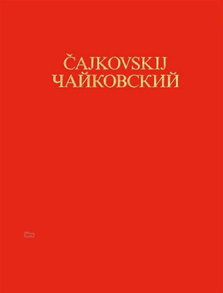 Pjotr Iljitsch Tschaikowsky - Thematic and Bibliographical Catalogue of P.I. Tchaikovsky`s Works