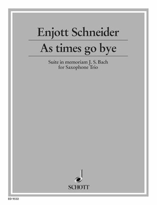 Enjott Schneider - As times go bye...