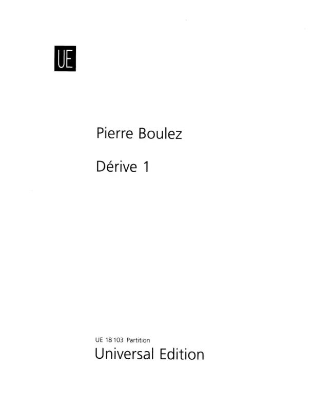 Pierre Boulez - Dérive 1